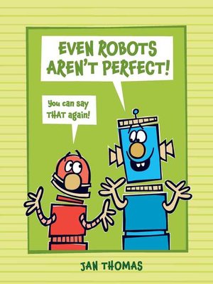 cover image of Even Robots Aren't Perfect!